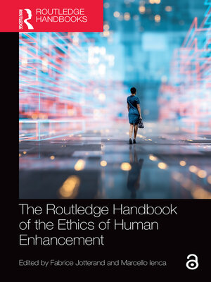 cover image of The Routledge Handbook of the Ethics of Human Enhancement
